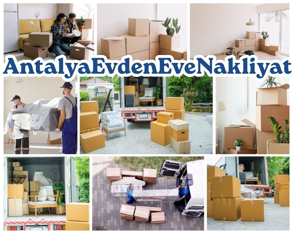 Antalya Kahramanmaraş Evden Eve Nakliyat